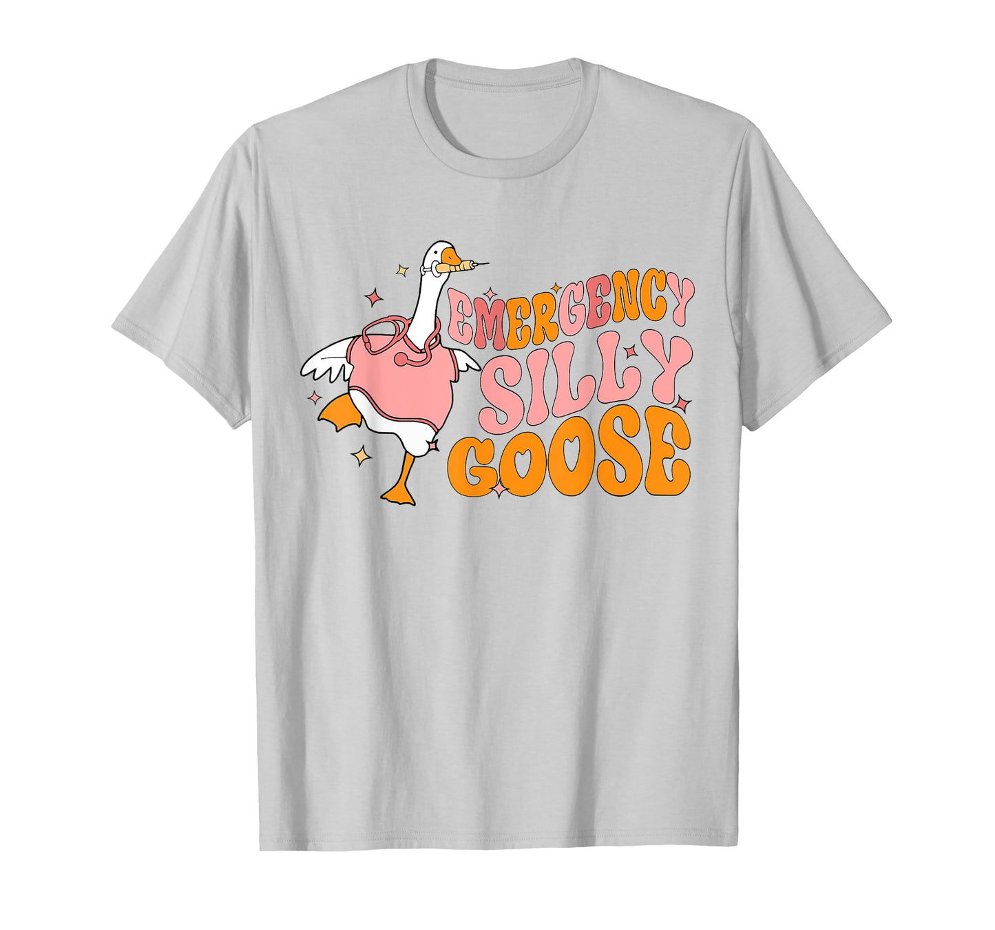 Emergency Silly Goose Funny ER Nurse Student T-Shirt