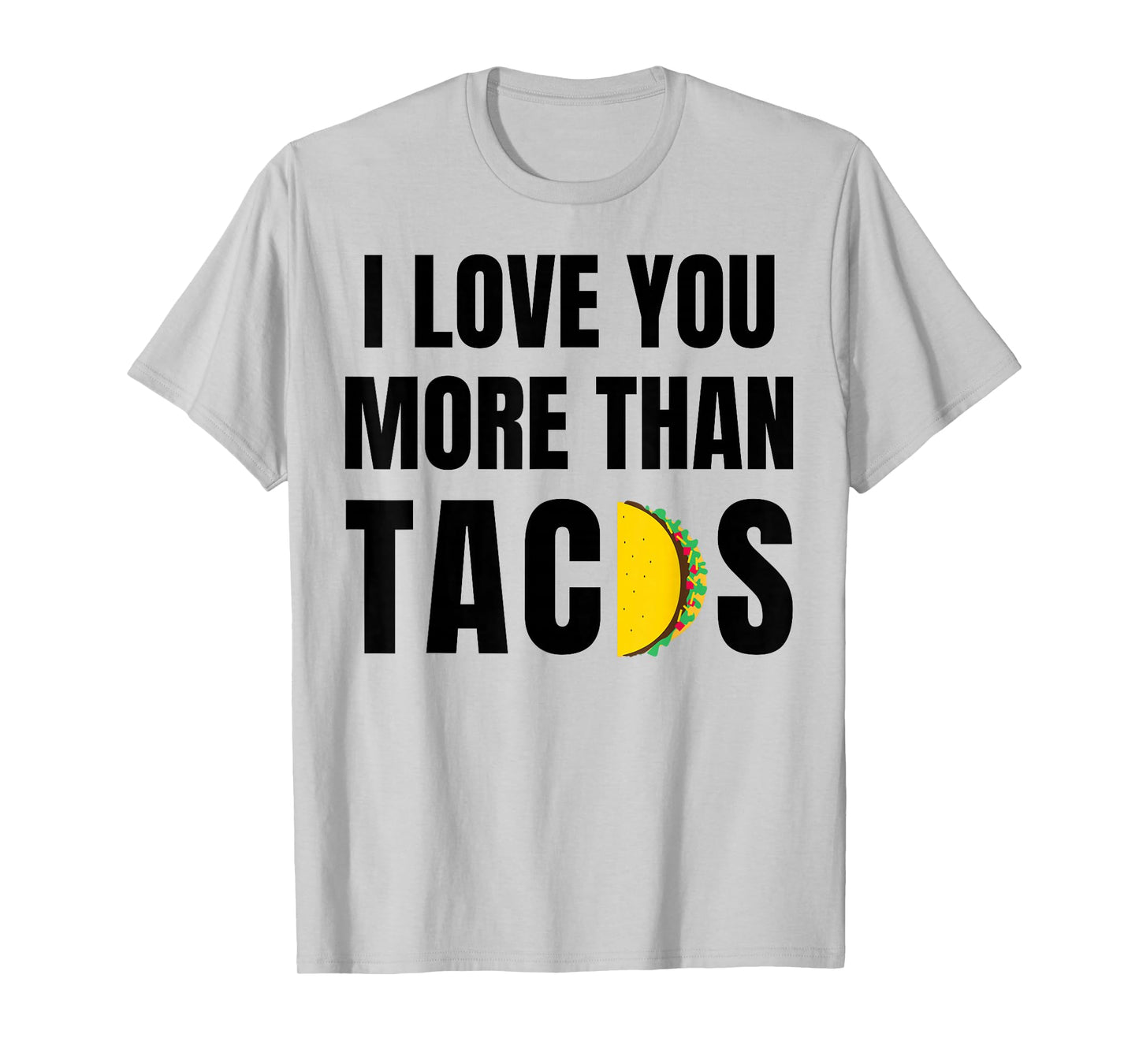 Funny Tacos Saying Humor Mexican Food Taco Lover T-Shirt