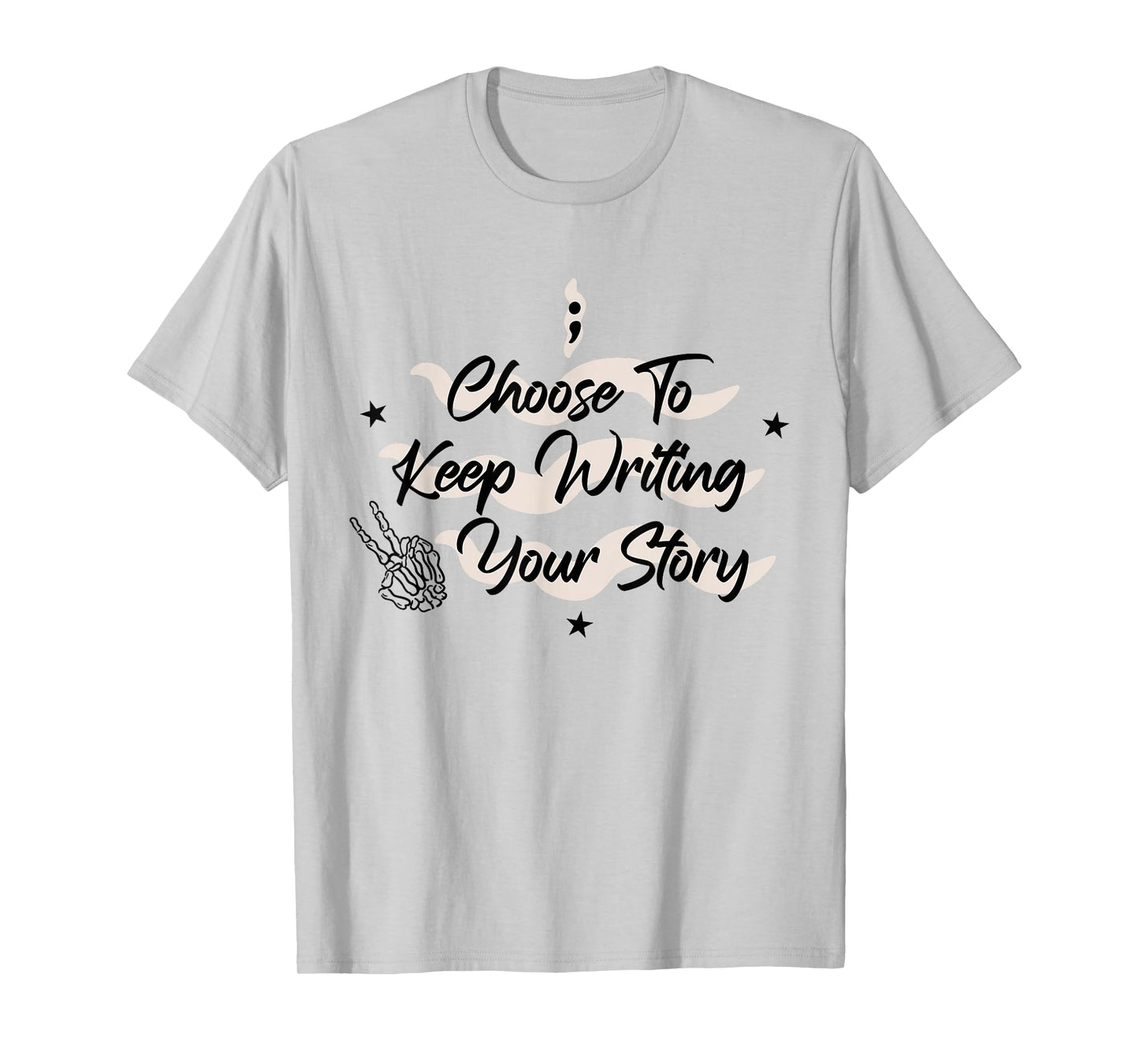 Choose to Keep Writing Your Story Skeleton Hand Halloween T-Shirt
