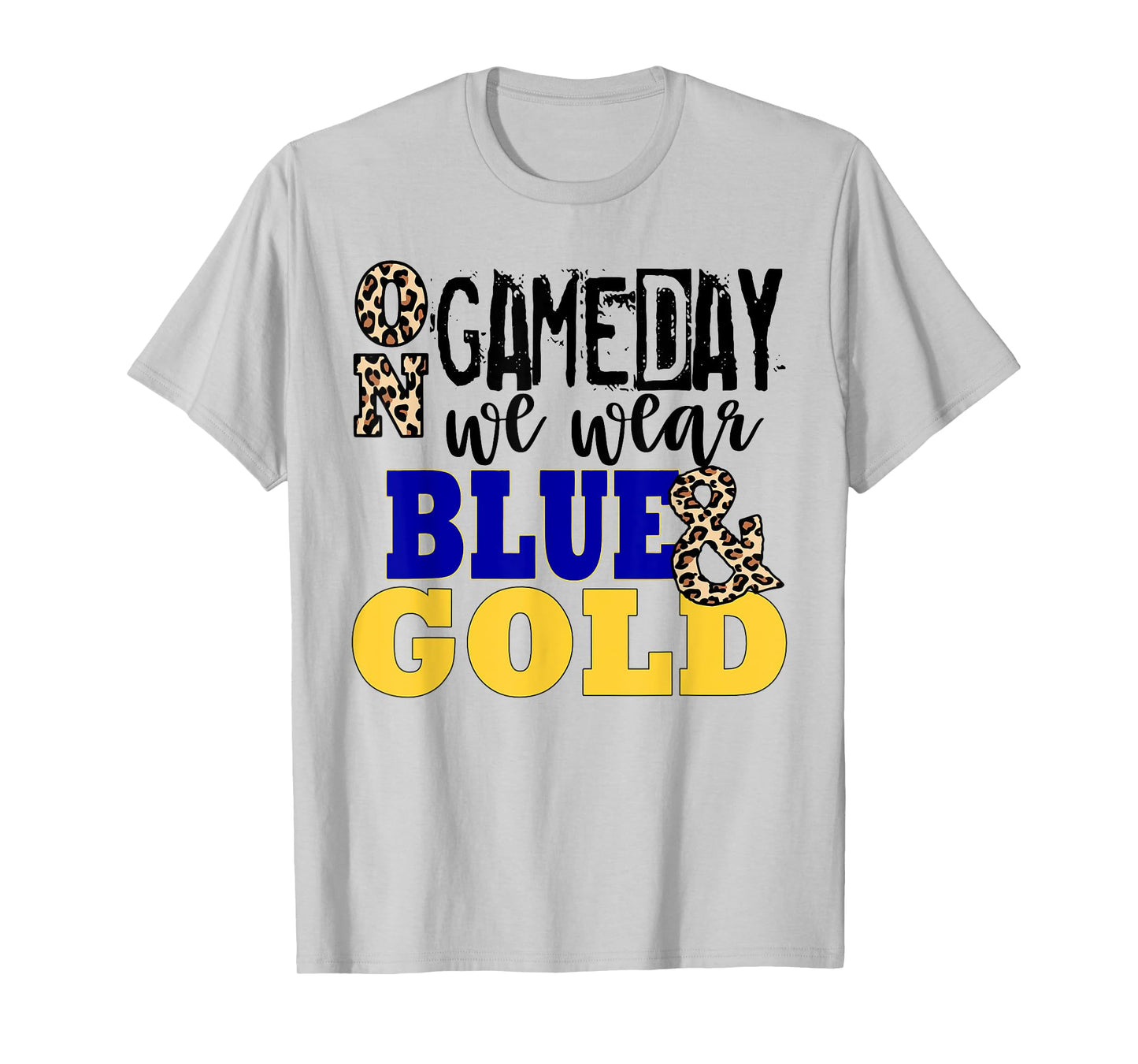 Leopard Print On Gameday We Wear Blue & Gold Funny T-Shirt