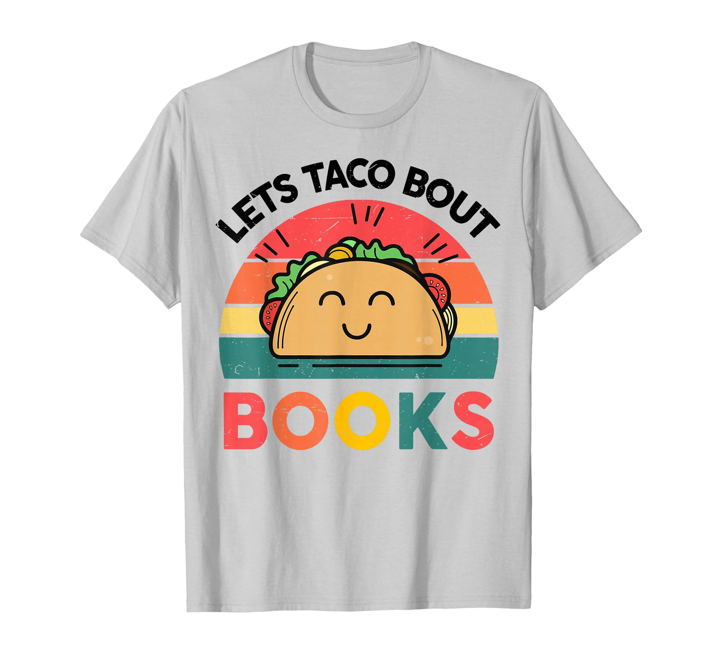 Let's Taco Bout Books-Shirt Kids Women Funny Reading Teacher T-Shirt