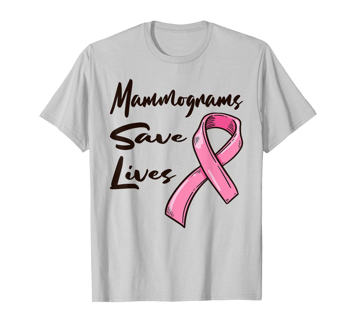 Mammograms Save Lives Breast Cancer Awareness T-Shirt