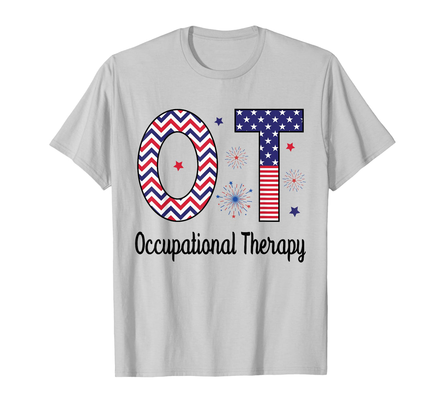 American Occupational Therapy 4th Of July Patriotic OT T-Shirt for Women Men