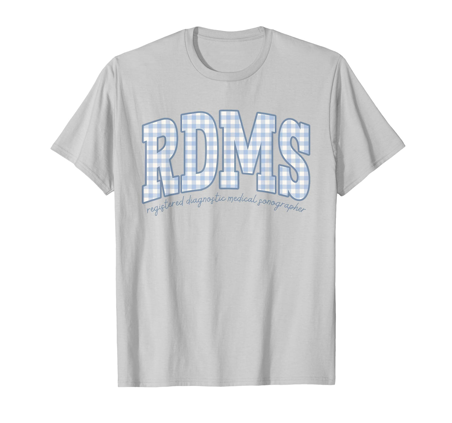 Sonographer RDMS Blue Gingham Ultrasound Tech Sono Tech T-Shirt