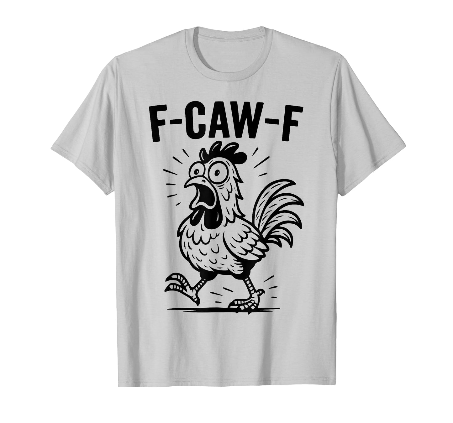 F-Caw-F Chicken Funny Screaming Rooster Meme Vintage Weird T-Shirt