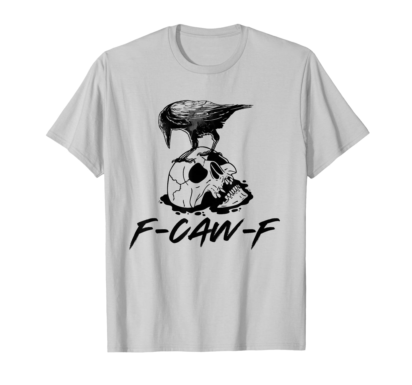 Halloween F Caw F Black Bird F-Caw-F Black Crow T-Shirt