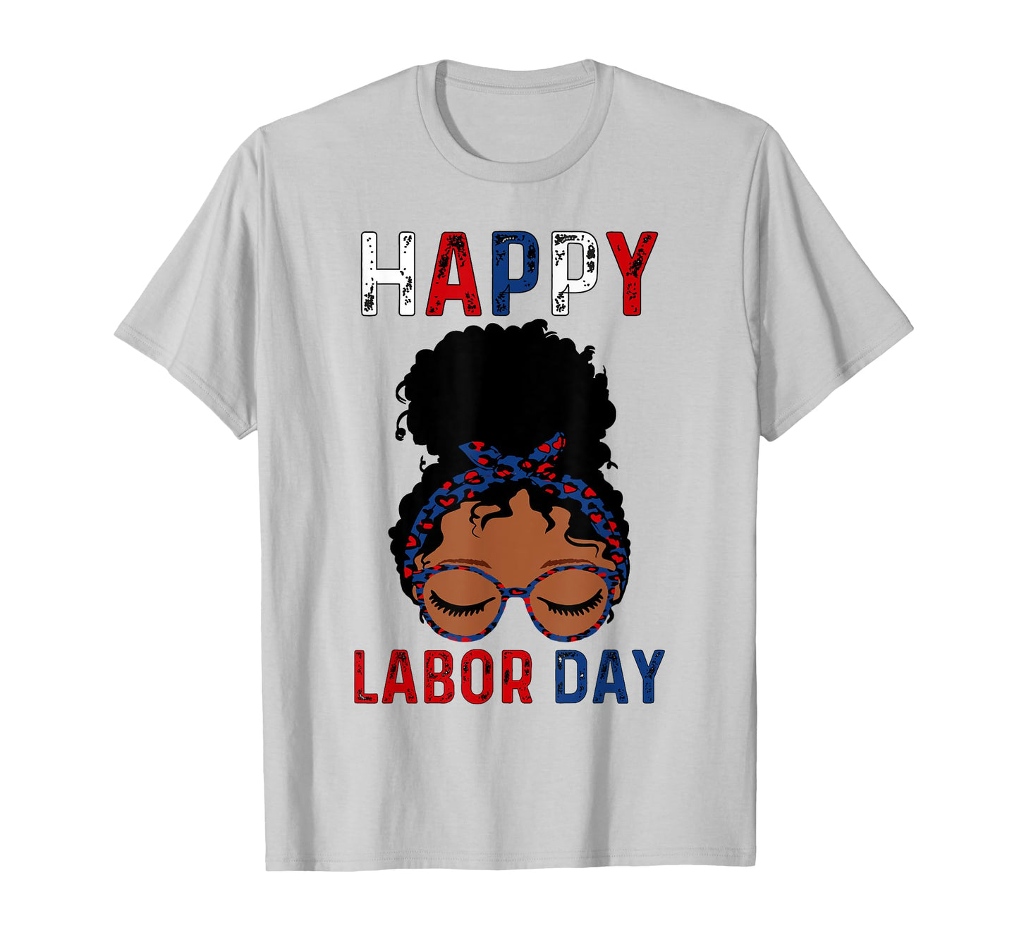 Happy Labor Day Tee Happy Vintage Labor day Messy Bun T-Shirt