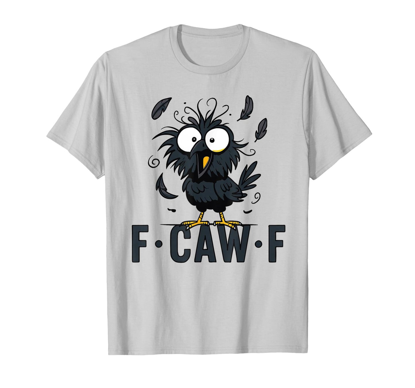 Black Crow, F-Caw-F Funny Black Bird T-Shirt