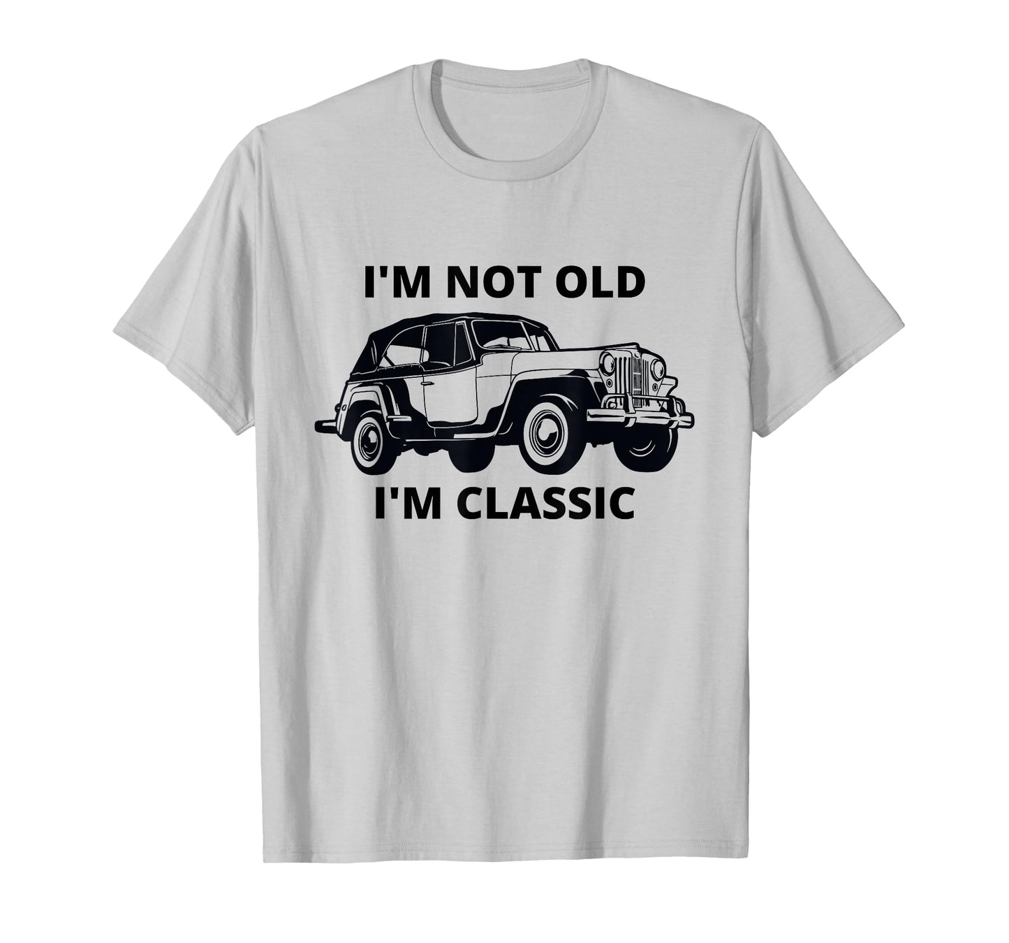 Willys I'm not old I'm classic mobster car T-Shirt