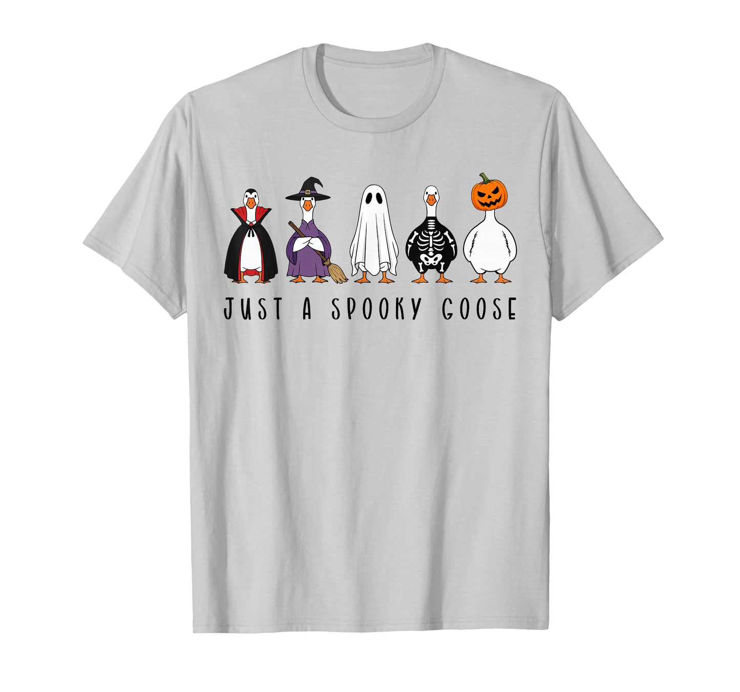 Just A Spooky Goose Halloween Silly Goose Funny Halloween T-Shirt