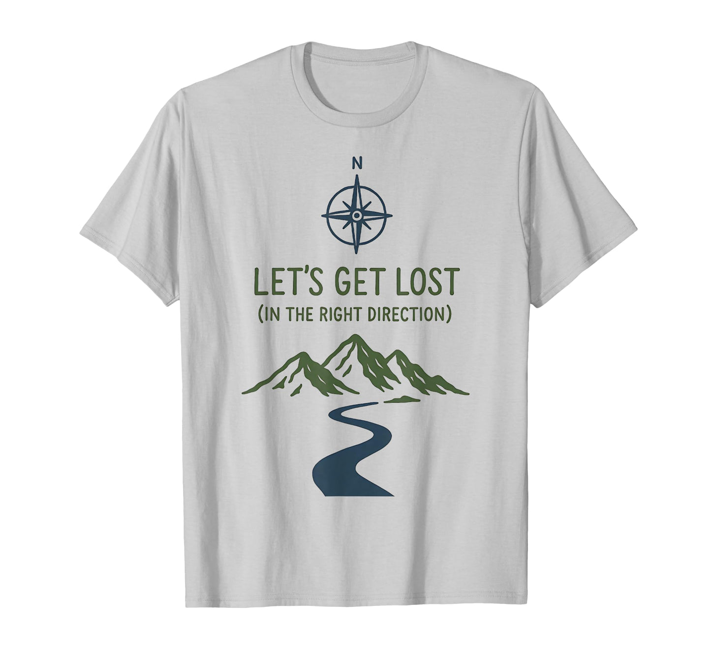 Let’s Get Lost in The Right Direction Top Minimalist Hiking T-Shirt