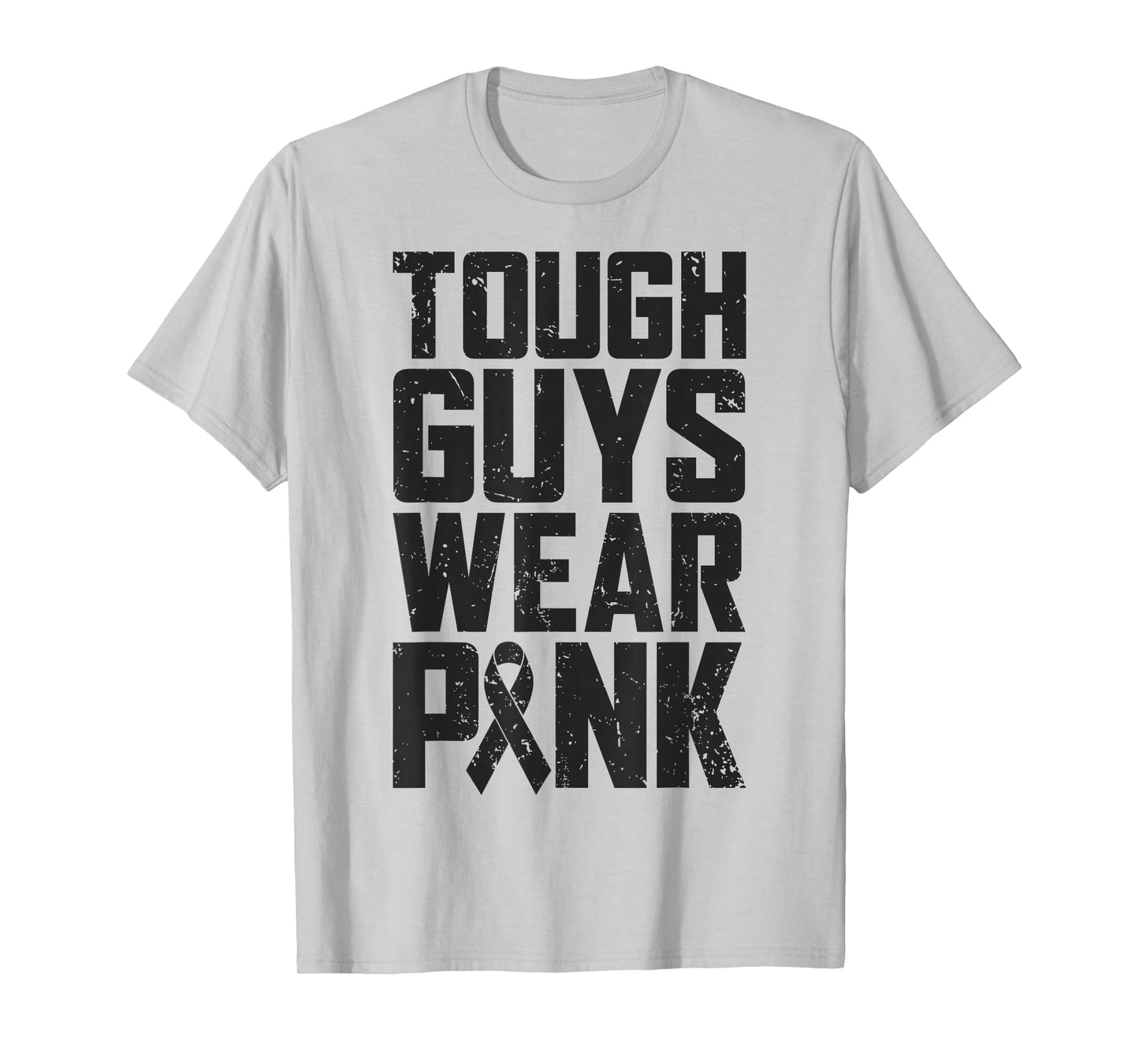 Tough Guys Wear Pink Breast Cancer Awareness Men Boys Gifts T-Shirt