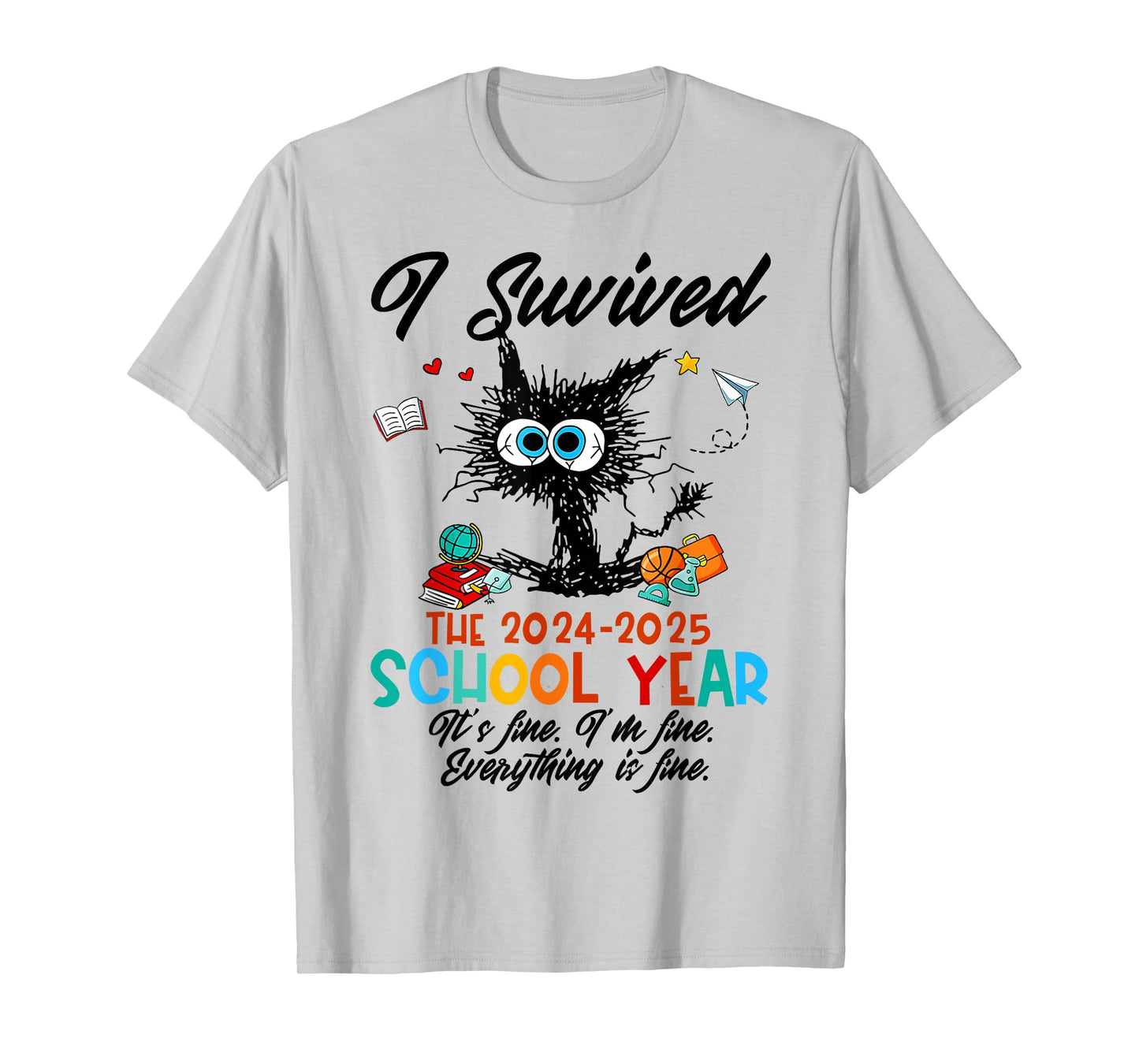 Last Day Of School Teacher I Survived 2024-2025 School Year T-Shirt