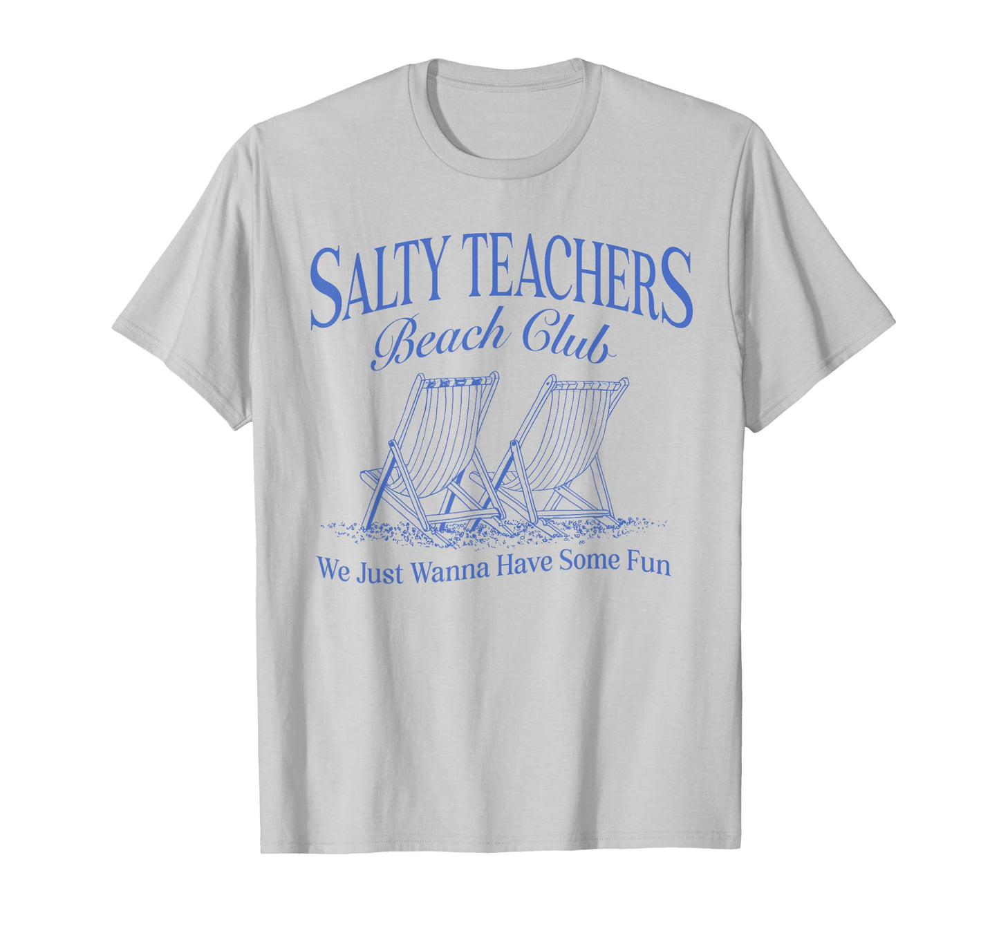 Salty Teachers Beach Club, Last Day Of School Teacher Summer T-Shirt