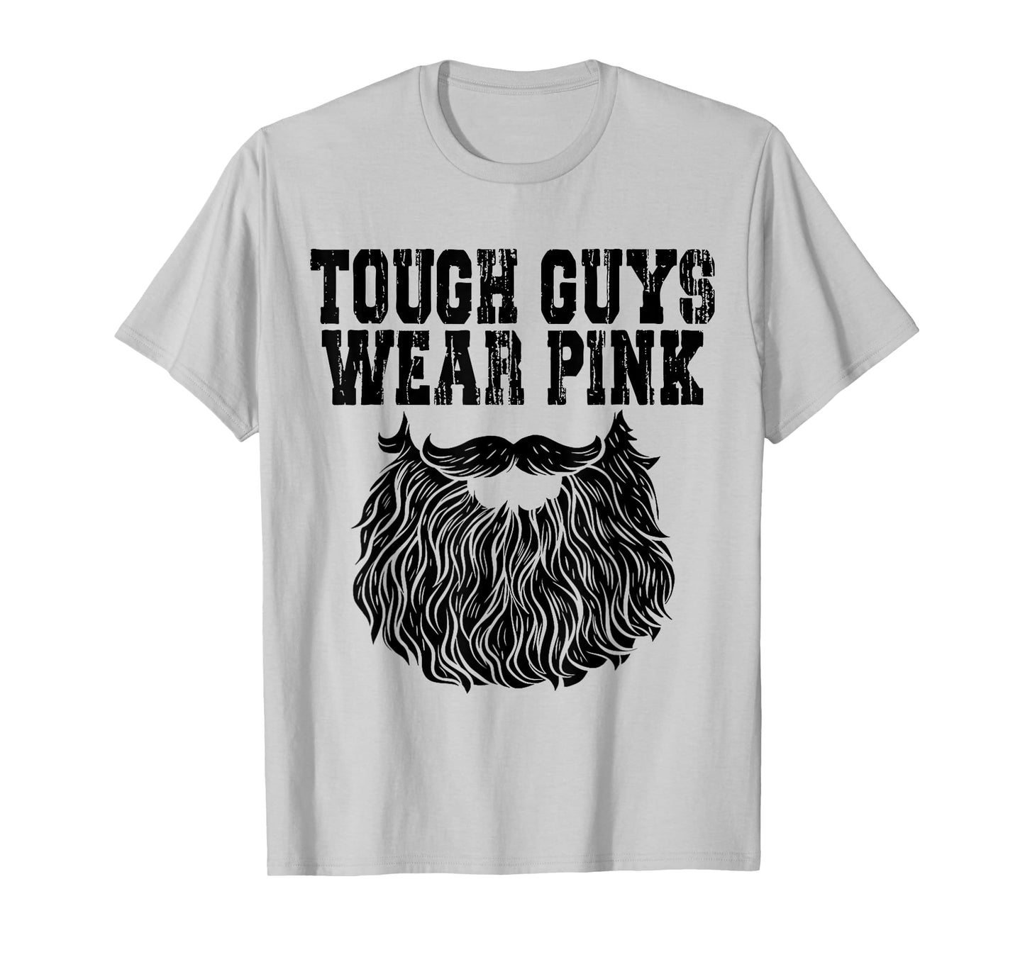 Tough Guys Wear Pink Men And Boys Support Cancer Survivors T-Shirt