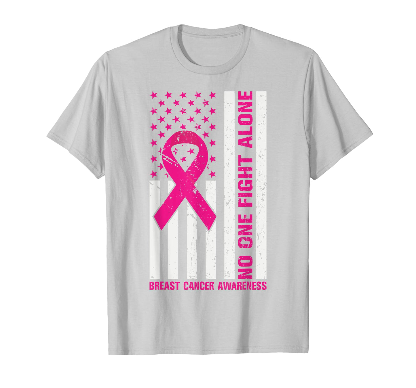 USA Flag Pink Ribbon No One Fights Breast Cancer Alone Women T-Shirt