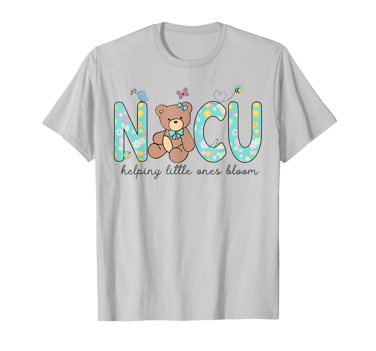 NICU Bear Spring NICU Nurse Helping Little Ones Bloom Work T-Shirt