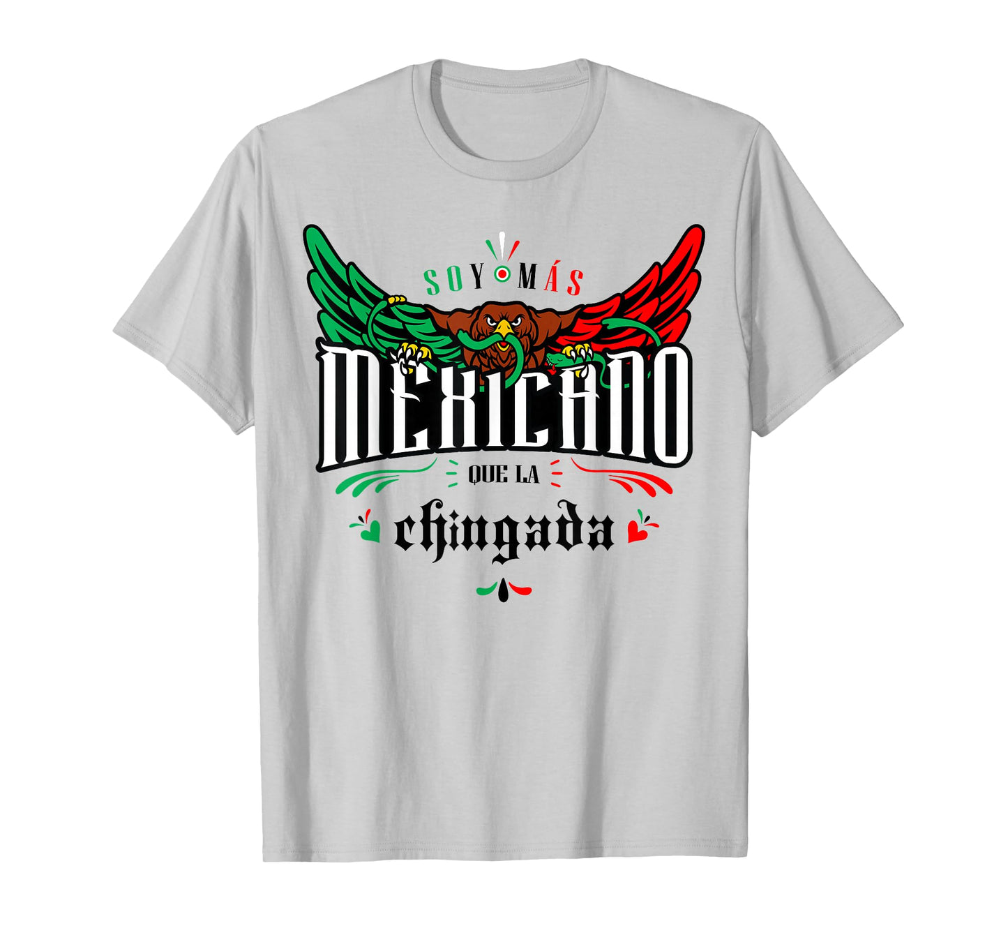 Mexicanos Funny and Sarcastic Mexican Street Spanish Slang T-Shirt