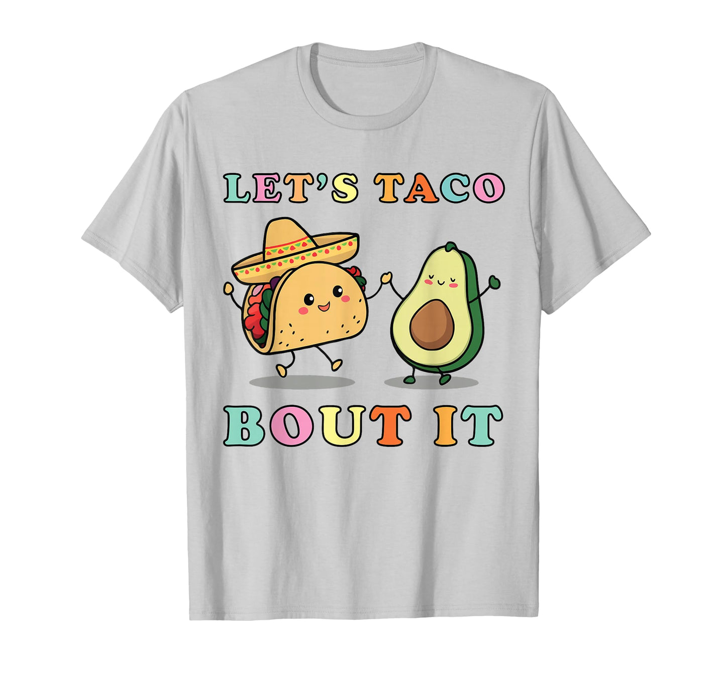 Cute Lets Taco Bout It Funny Mexican Dancing Taco Avocado T-Shirt