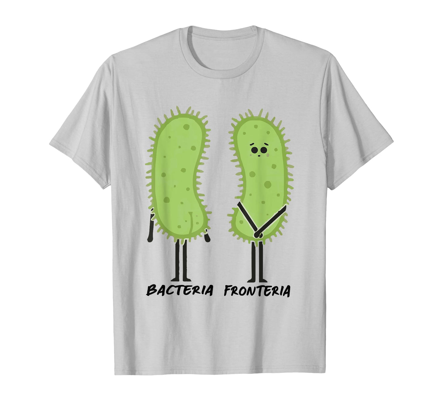 Bacteria Fronteria Funny Biology Bacteriology T-Shirt