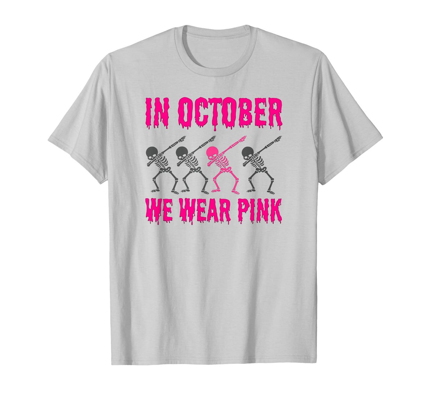 in October We Wear Pink Skeleton Dab Breast Cancer Awareness T-Shirt