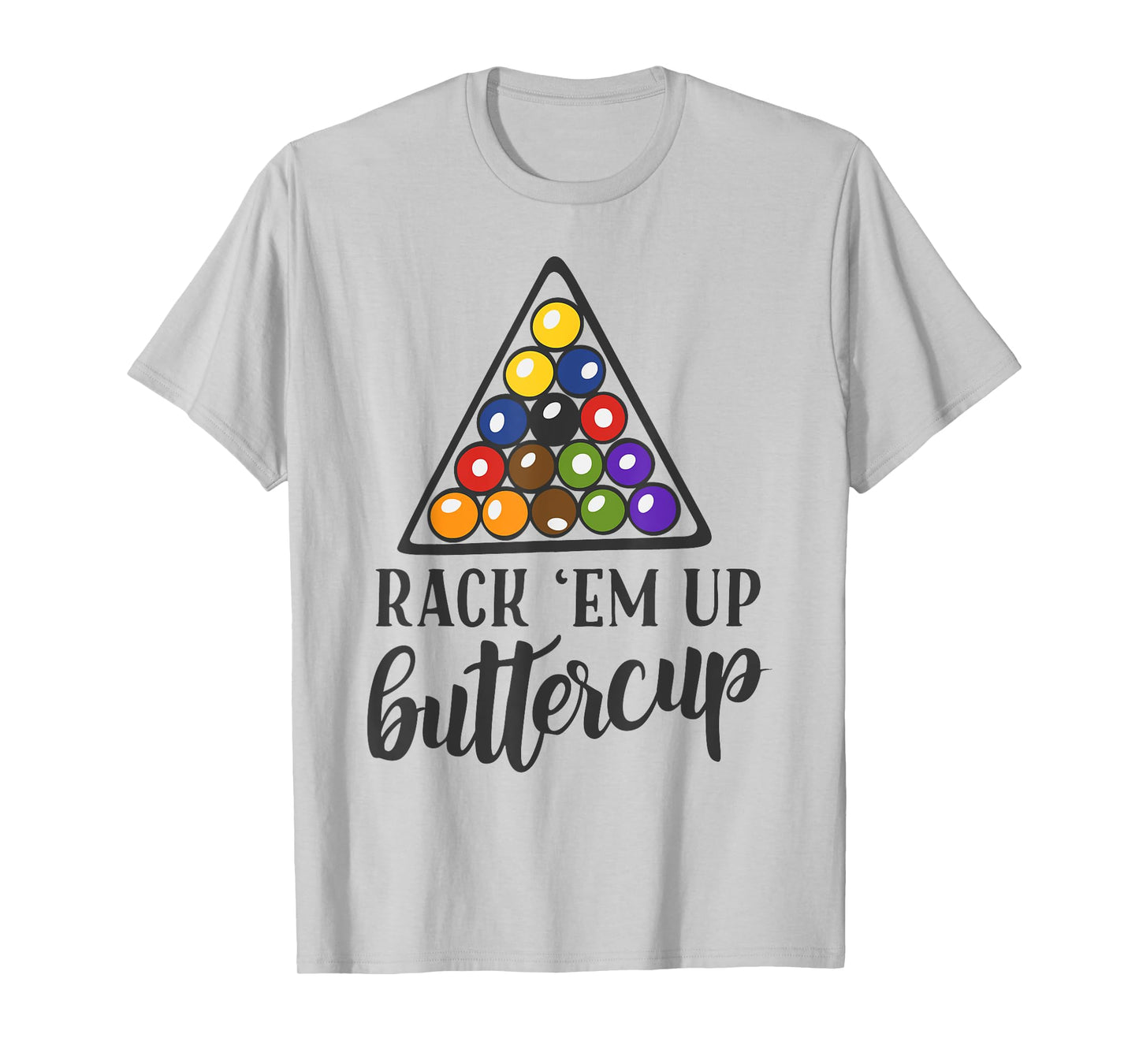 Rack em Up Buttercup Funny Men's Women's Pool Shooting T-Shirt