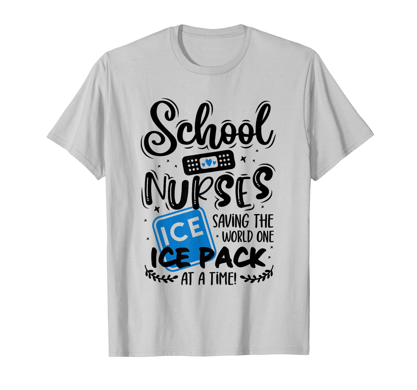 School Nurse Saying Appreciation Medical Nursing Nurse Day T-Shirt