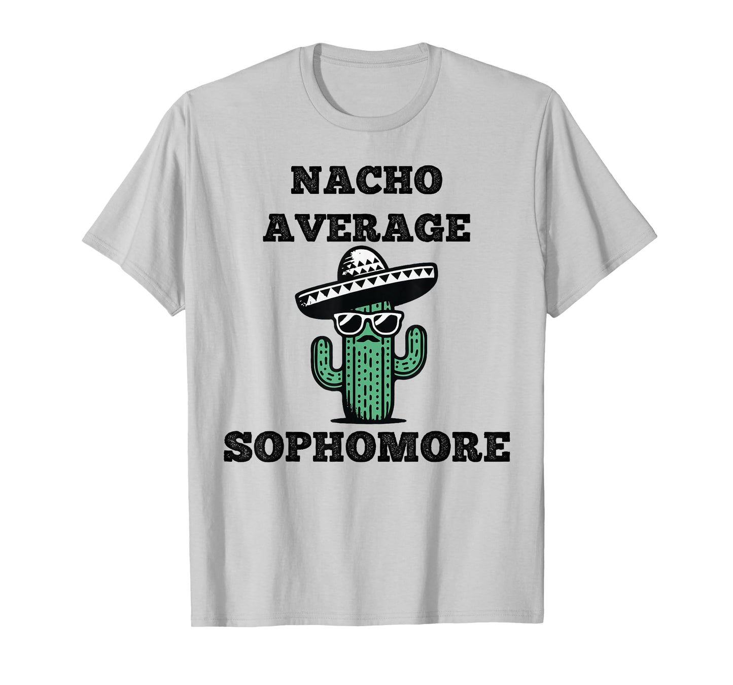 Nacho Average Sophomore Mexican Cinco de Mayo T-Shirt