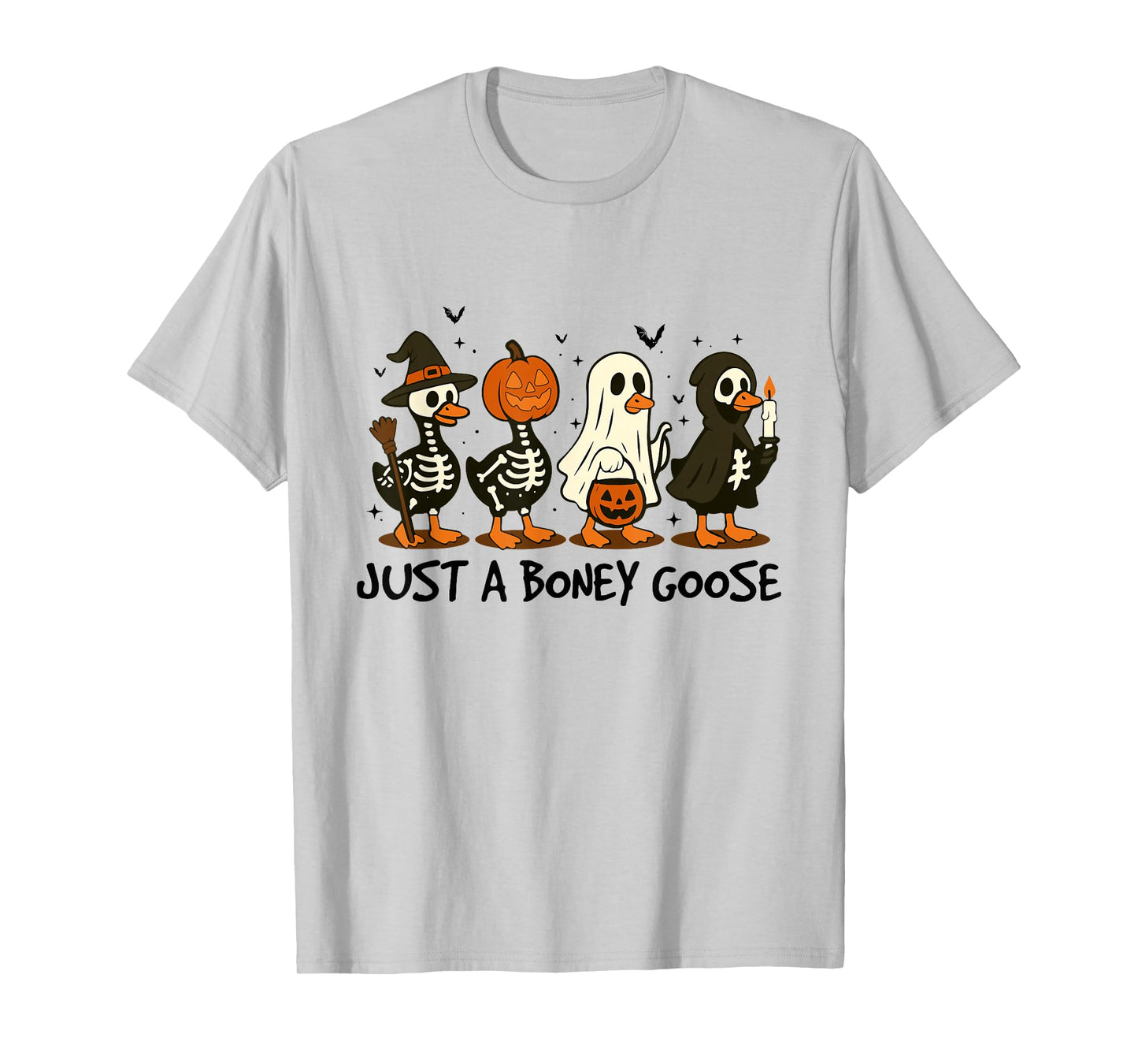 Just A Boney Goose Halloween Skeleton Goose Silly Goose T-Shirt