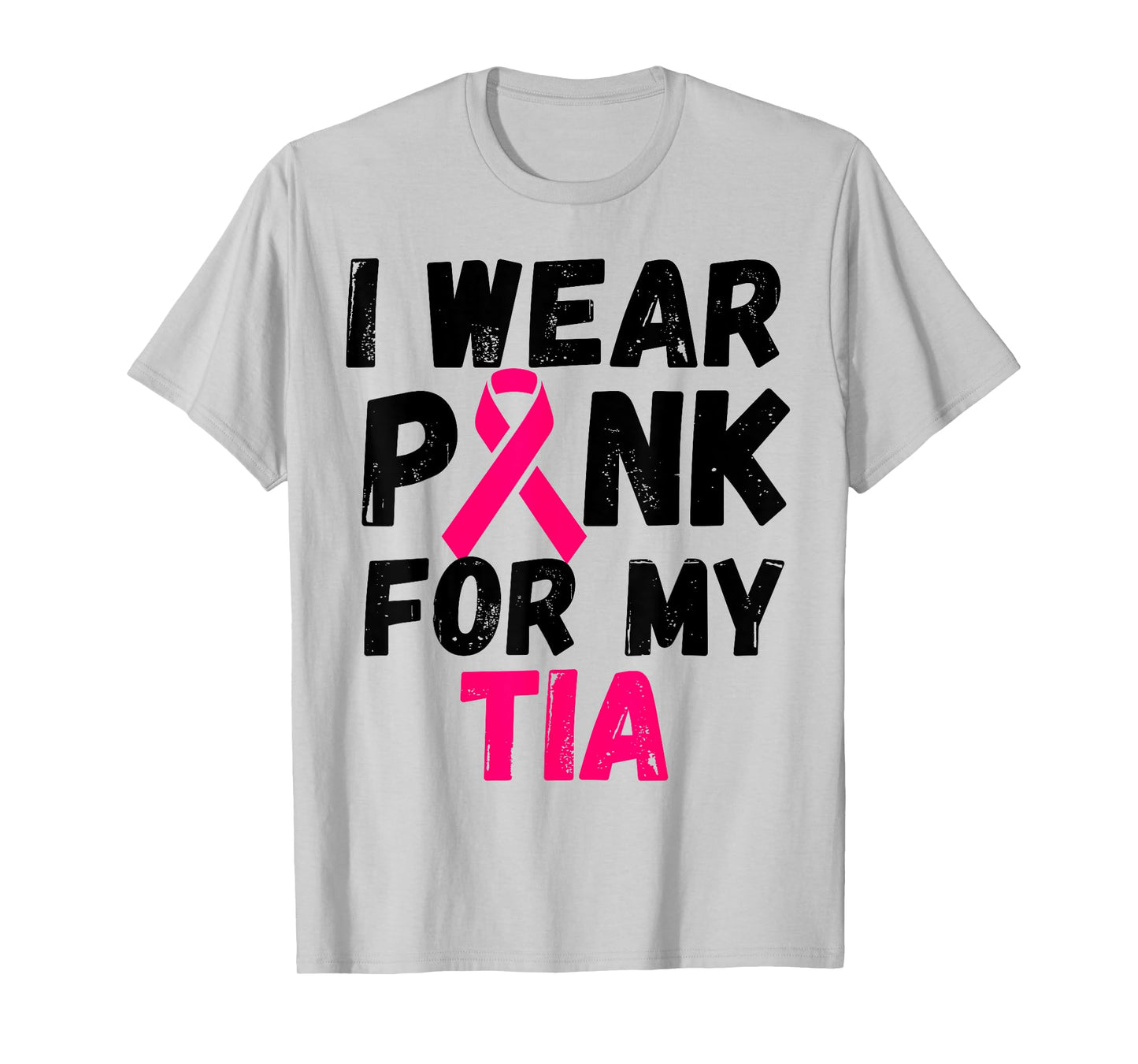 I wear Pink for my tia aunt Breast Cancer Support shirt T-Shirt