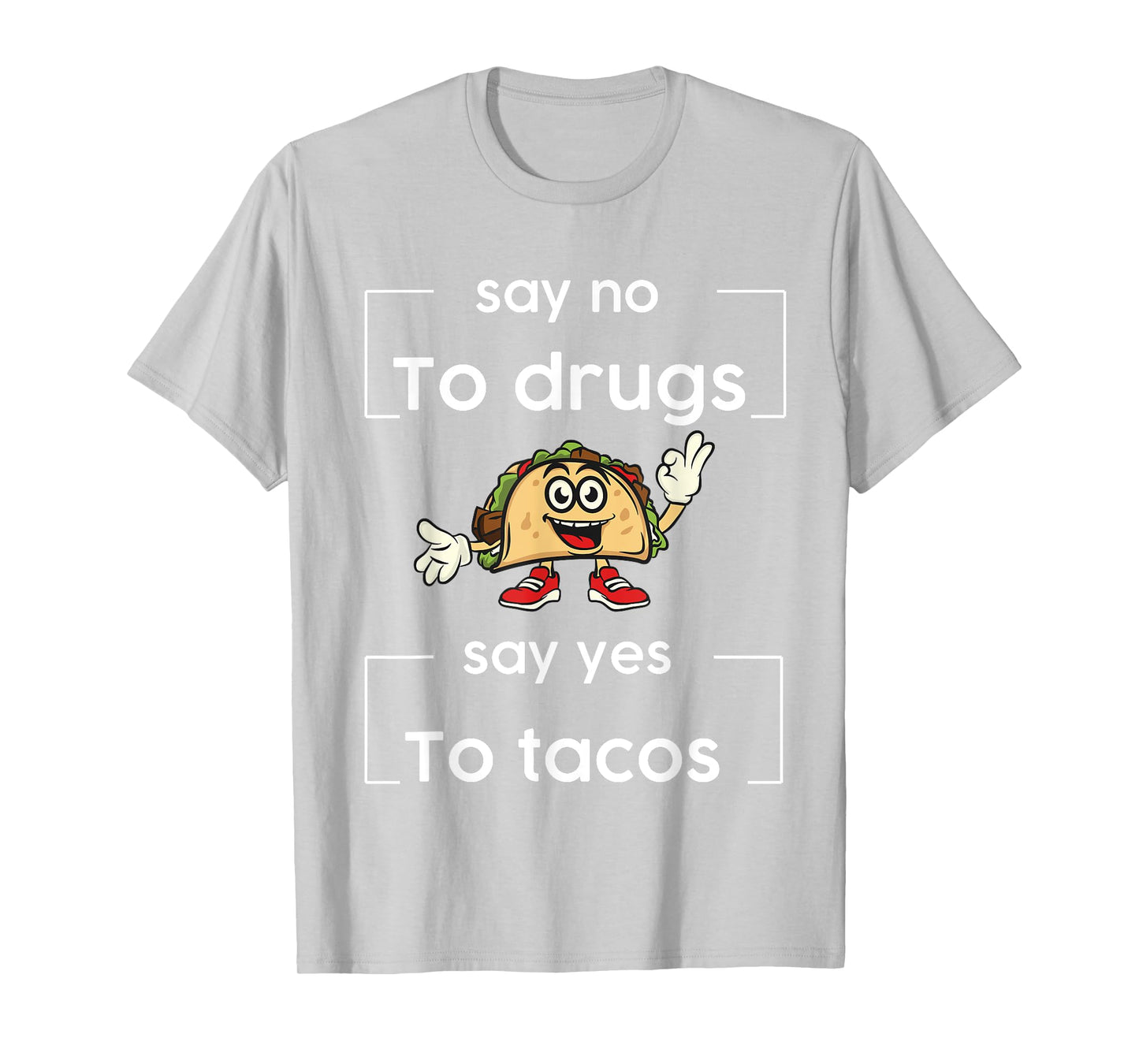 Say NO to Drugs Say Yes to Tacos Red Ribbon Week Drug Free T-Shirt