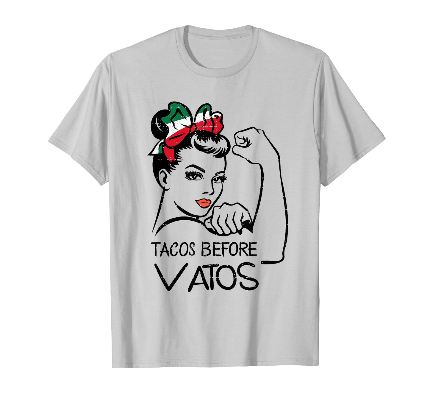 Tacos Before Vatos Cinco De Mayo Mexican Rosie Strong Womens T-Shirt
