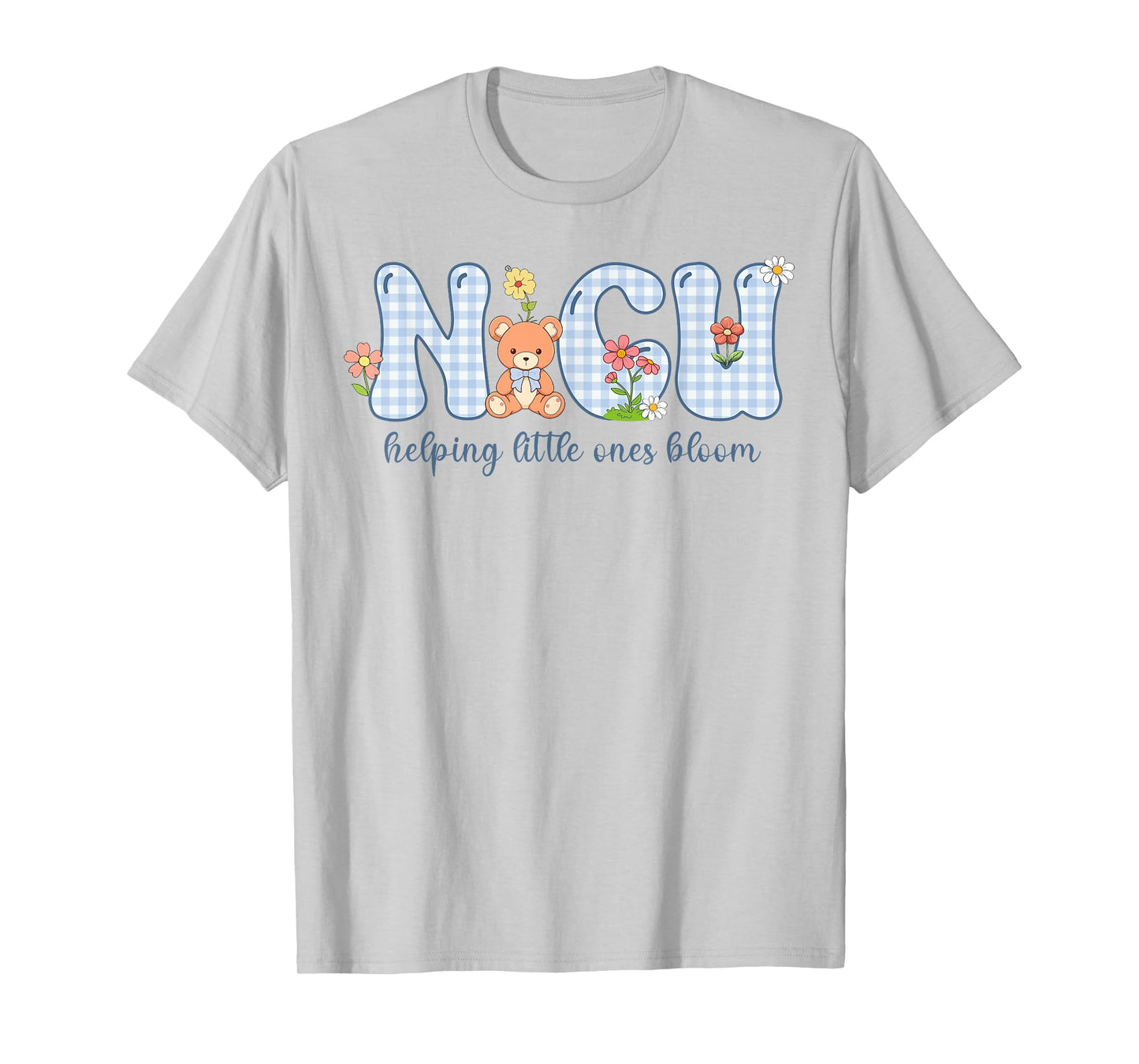 NICU Nurse Helping Little Ones Bloom Unit Bear Gingham T-Shirt