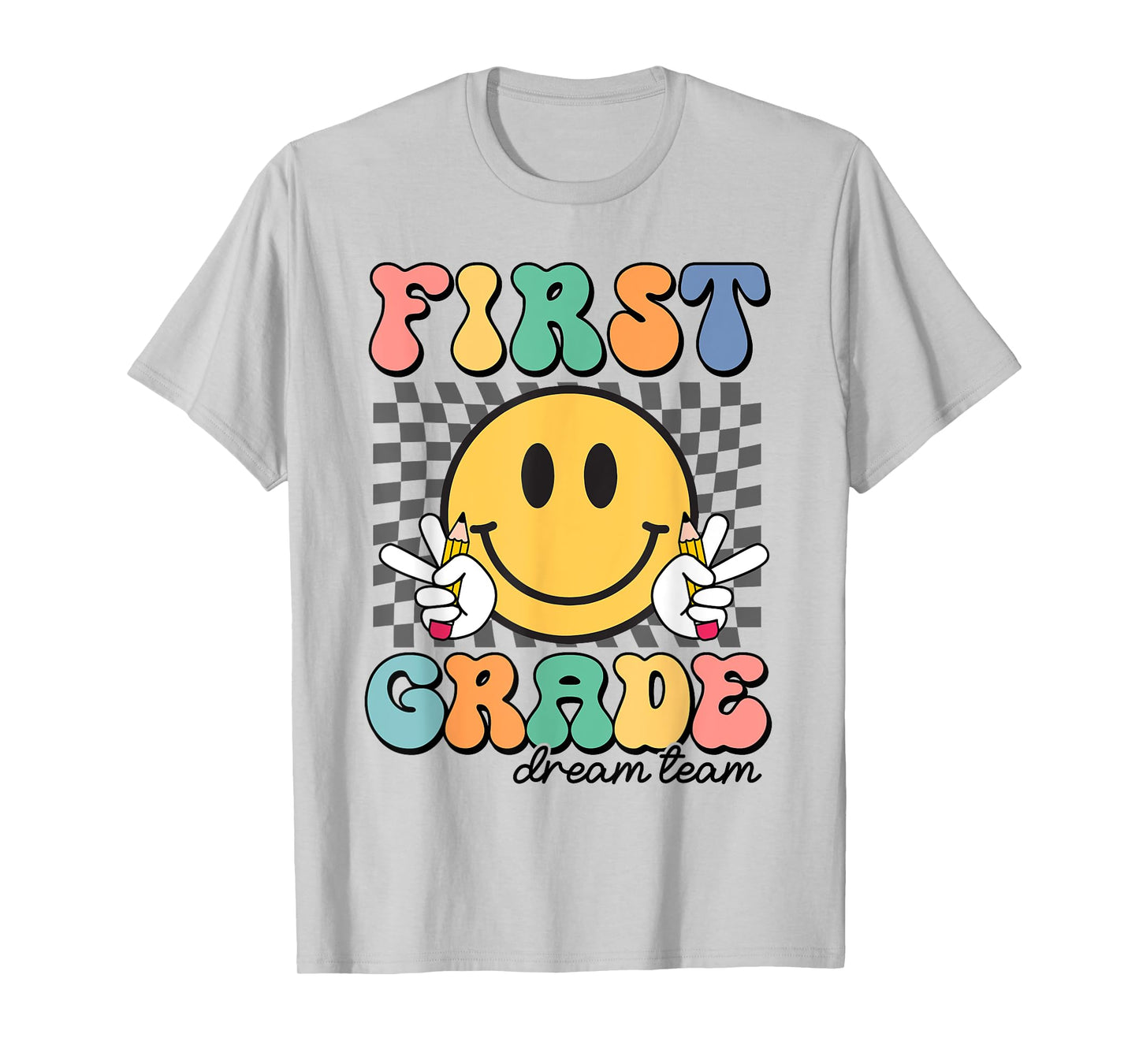 First Grade Dream Team 1st Day of First Grade Back To School T-Shirt