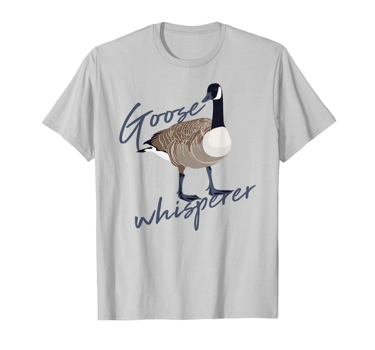 Canadian Goose Whisperer Shirt Funny Cute Bird Hunter Gift 2 T-Shirt