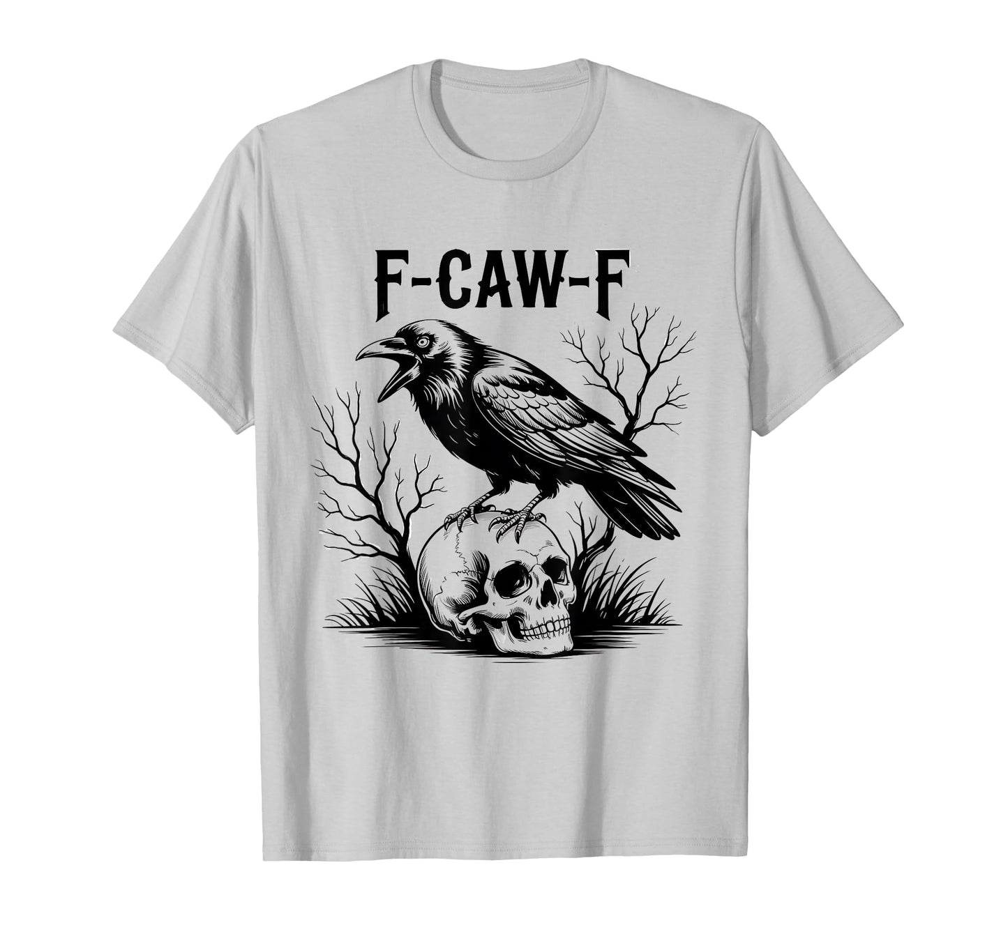 Halloween F Caw F Black Bird F-Caw-F Crow Women Men T-Shirt