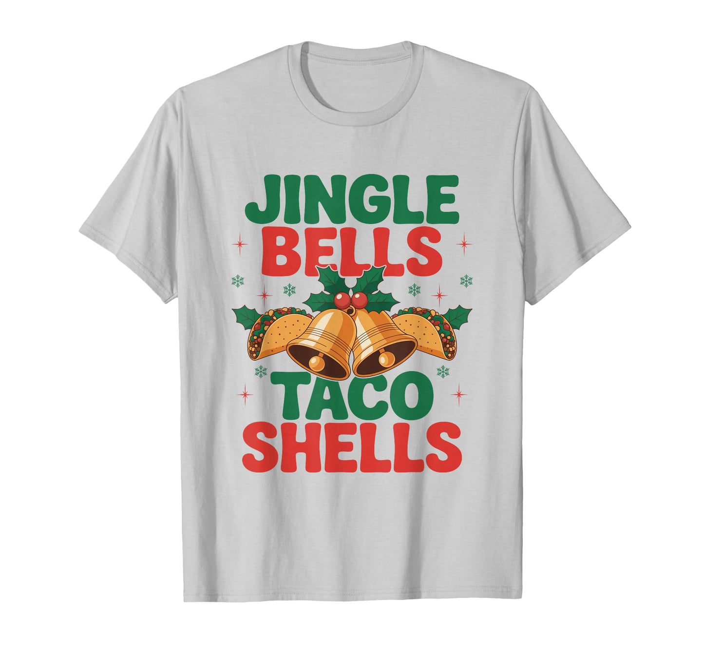 Jingle Bells Taco Shells Fiesta Christmas Mexican Food Lover T-Shirt