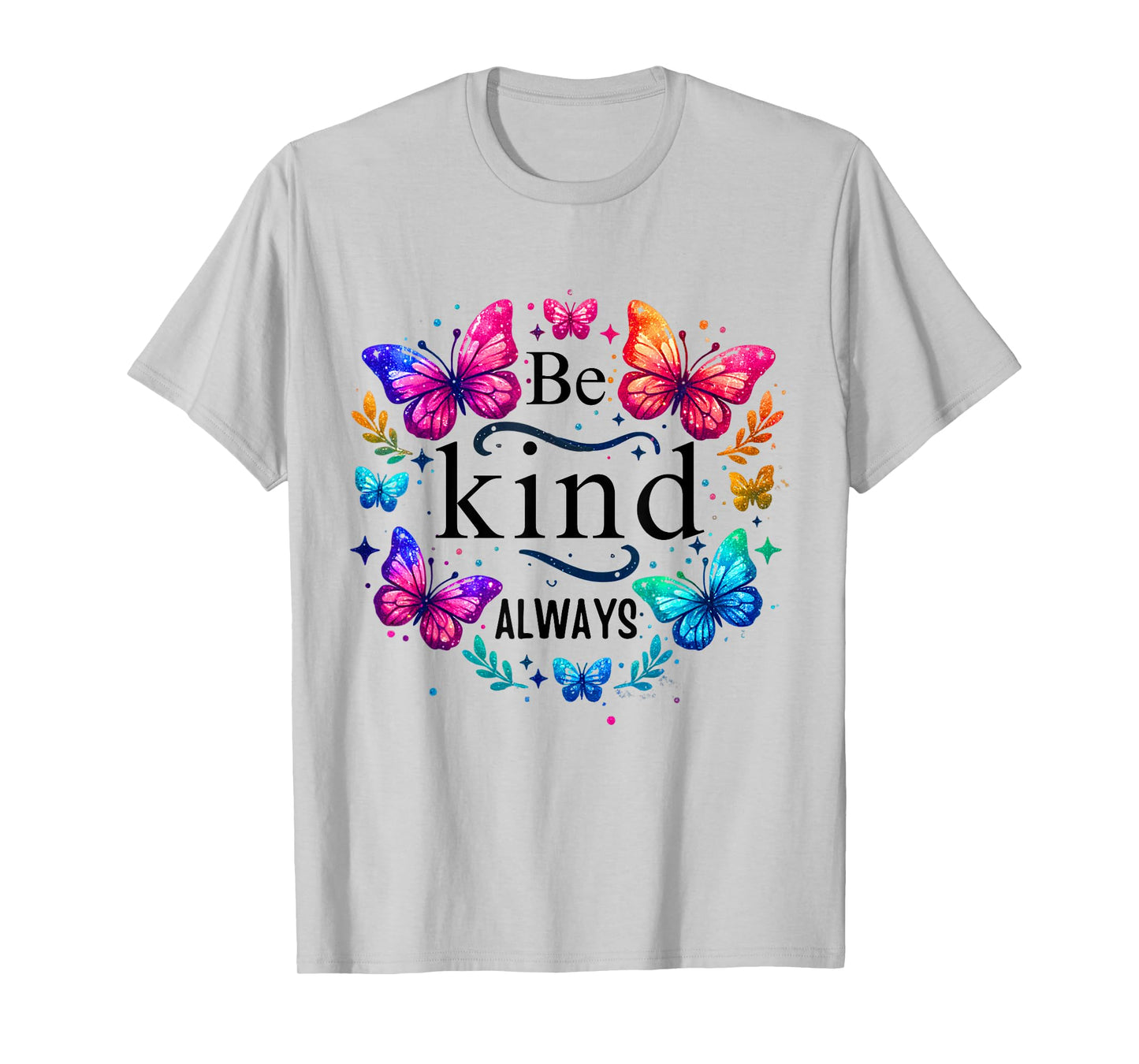 In A World Where You Can Be Anything Choose Kindness Womens T-Shirt