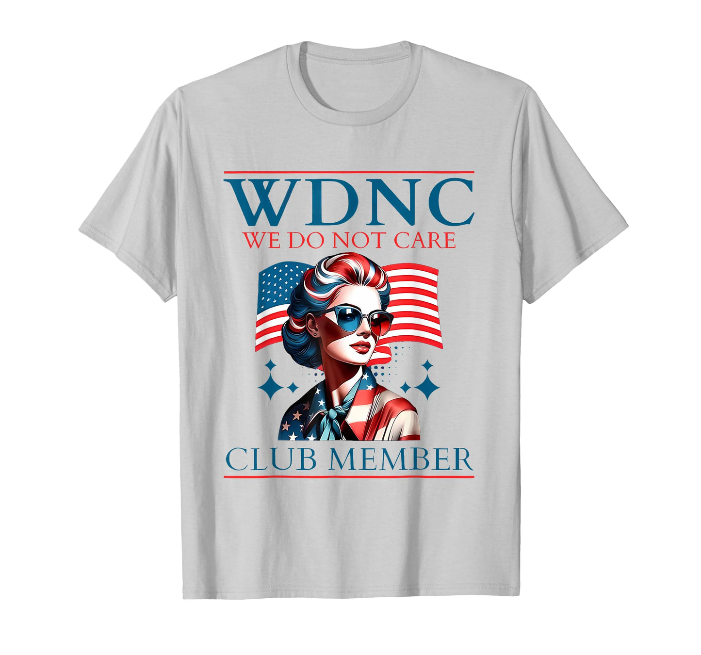 America Proud Member of WDNC We Do Not Care Club Skeleton T-Shirt