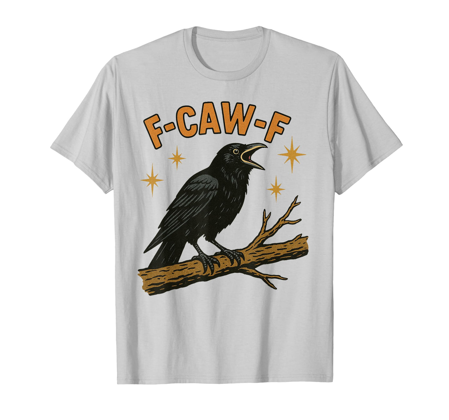Funny Bird Raven F-CAW-F Humor Halloween Fall Meme Viral T-Shirt