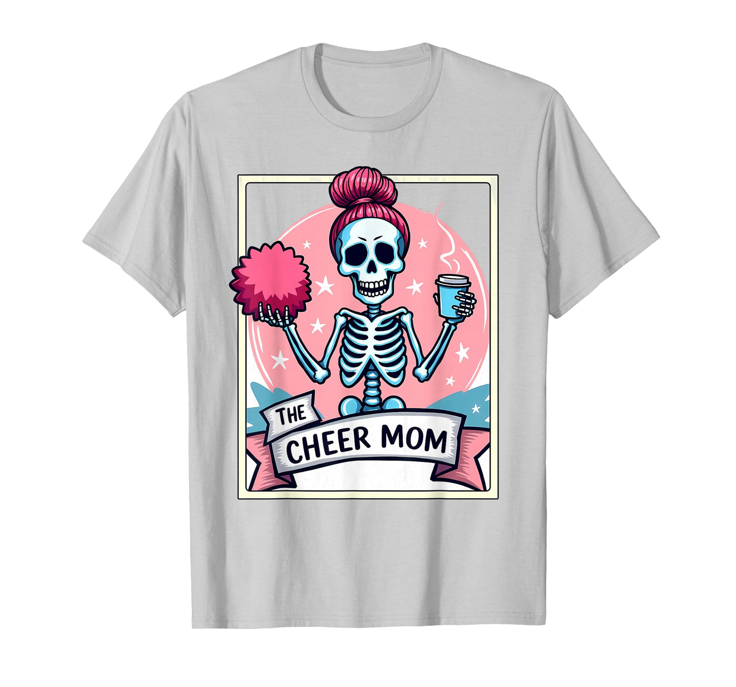 Tarot Card Cheerleader The Cheer Mom Messy Bun Skeleton T-Shirt