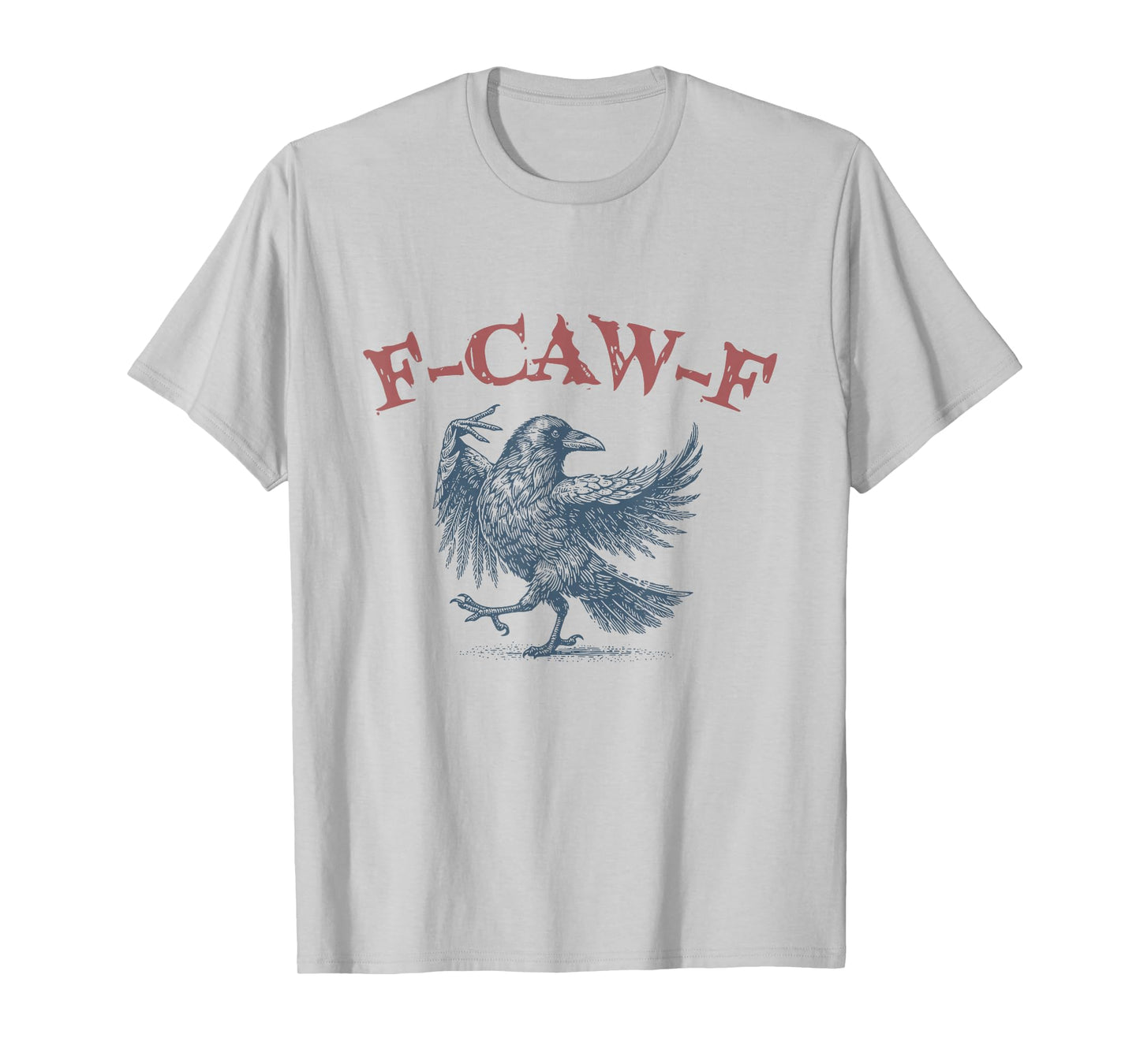 F-Caw-F Black Crow Funny Raven Graphic Vintage Black Bird T-Shirt