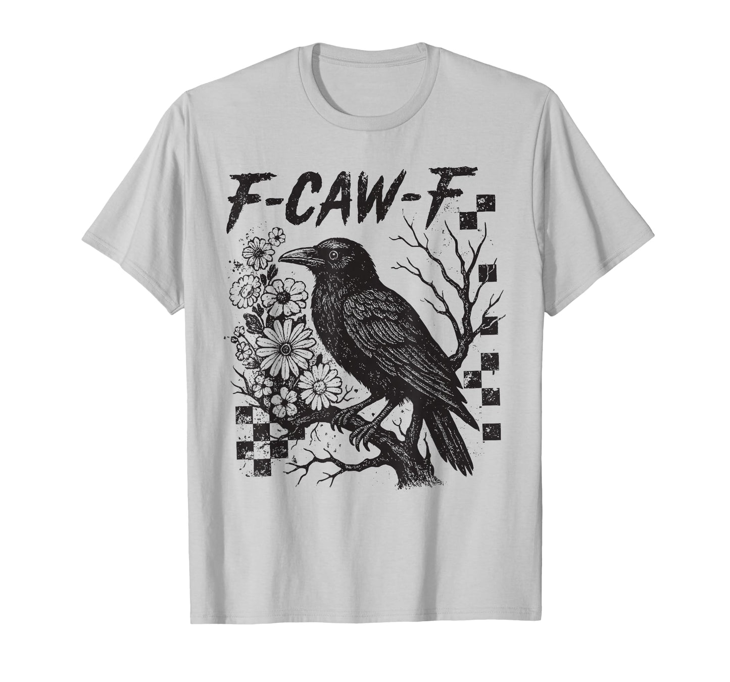Black Crow F-Caw-F Funny Black Bird Saying Humor Meme T-Shirt