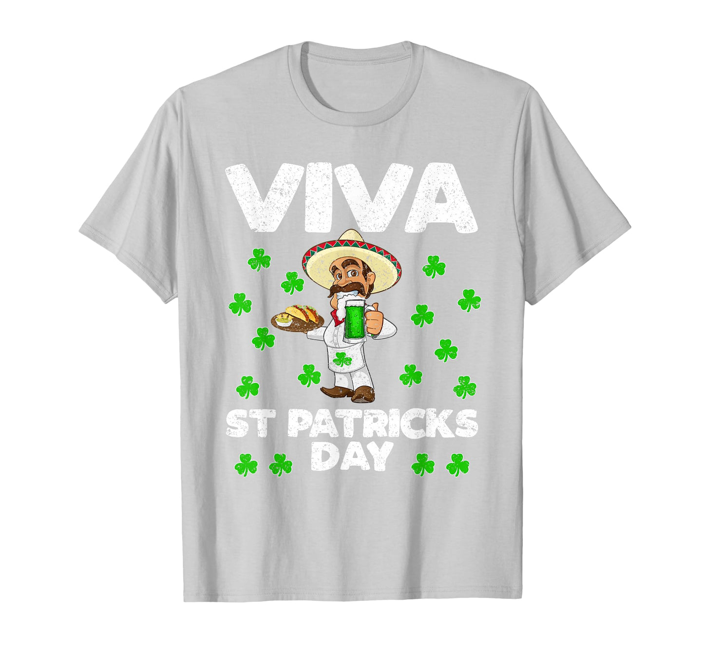 Viva St Patrick's Day Mexican gift, Beer tequila tacos drink T-Shirt