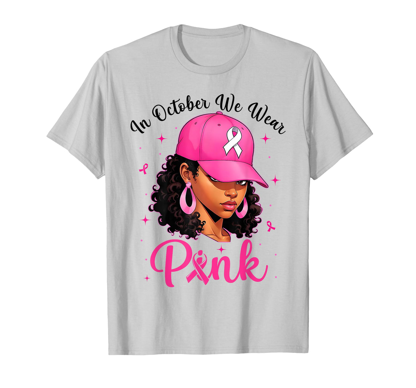 in October We Wear Pink Breast Cancer Awareness Black Women T-Shirt