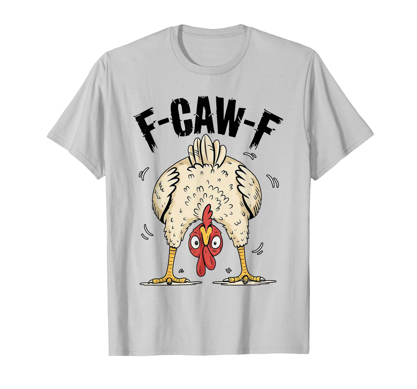 F-Caw-F Funny Chicken Humor F-Caw-F Turkey Crow Thanksgiving T-Shirt