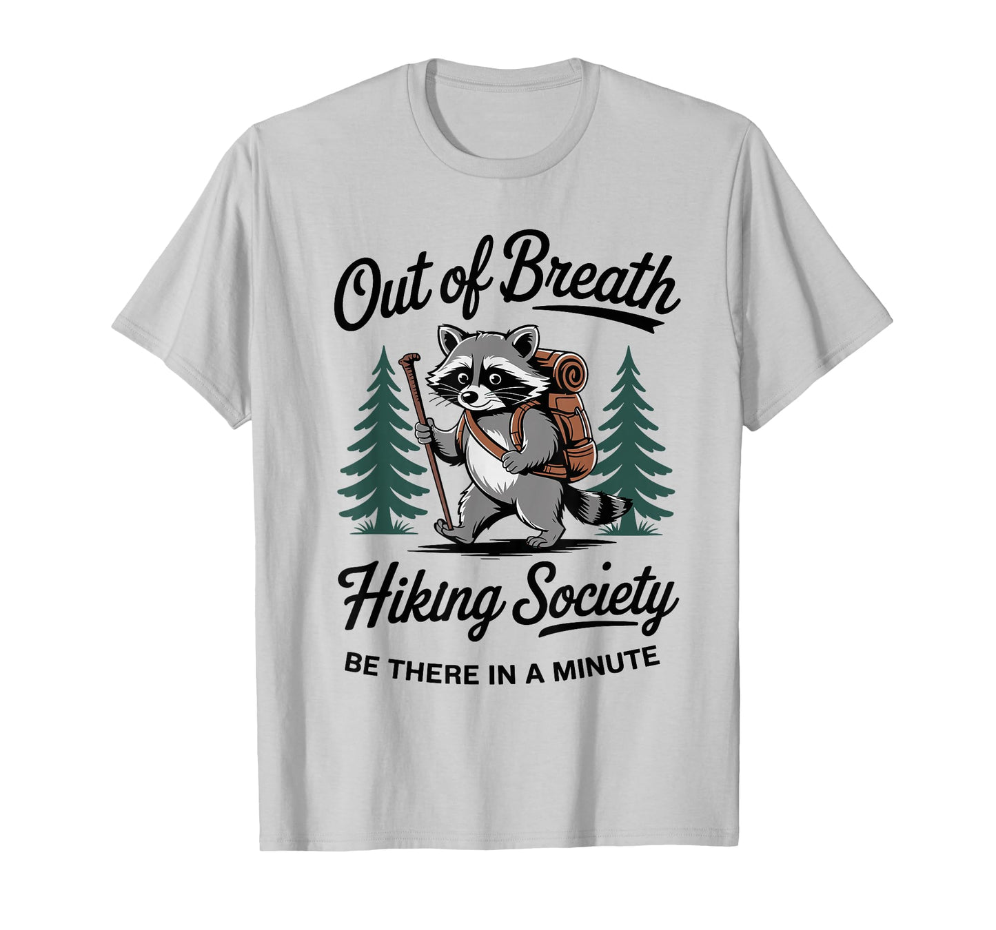 Out of Breath Hiking Society Funny Hiking T-Shirt