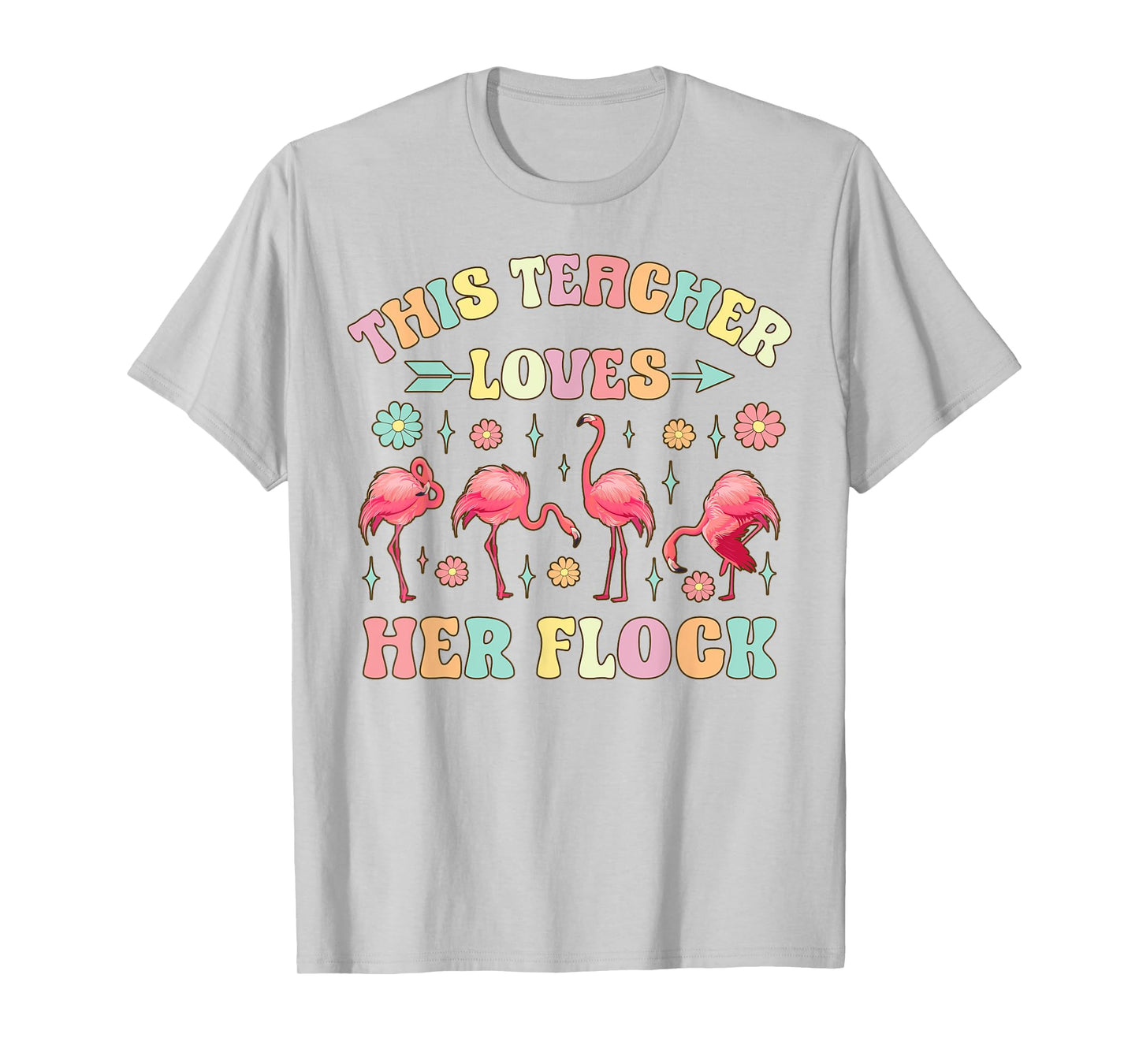 Funny Flamingo Teaching This Teacher Loves Her Flock T-Shirt for Men Women Kids