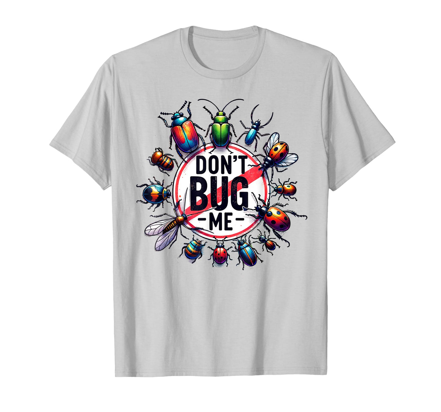 Funny Don't Bug Me Girls Boys sarcastic T-Shirt