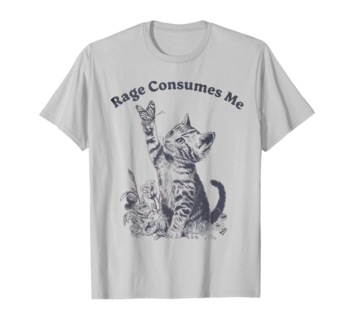 Rage Consumes Me Shirt Cute Cat Meme Kitten Butterfly T-Shirt